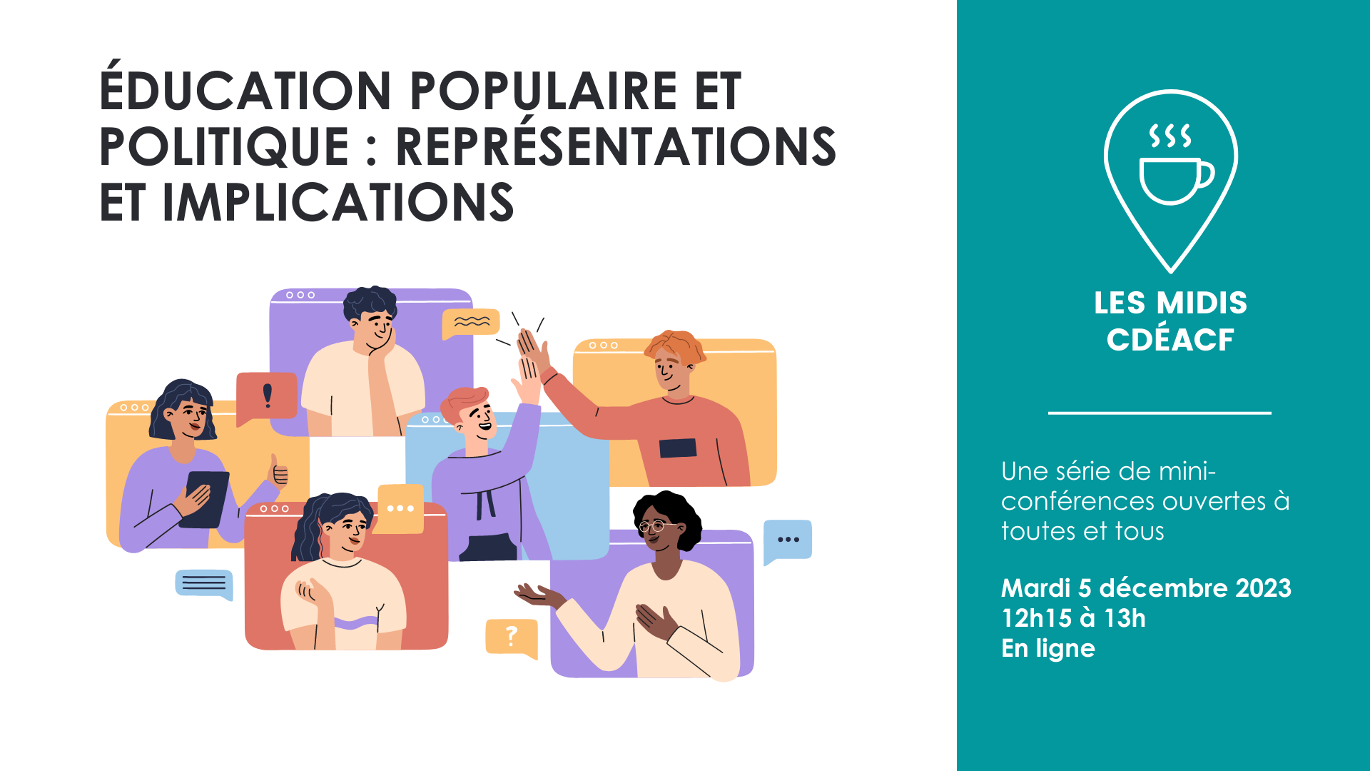 Midi-CDÉACF: Éducation populaire et politique : représentations et implications