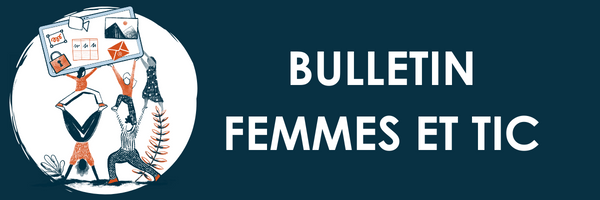 Bulletin Femmes et TIC.